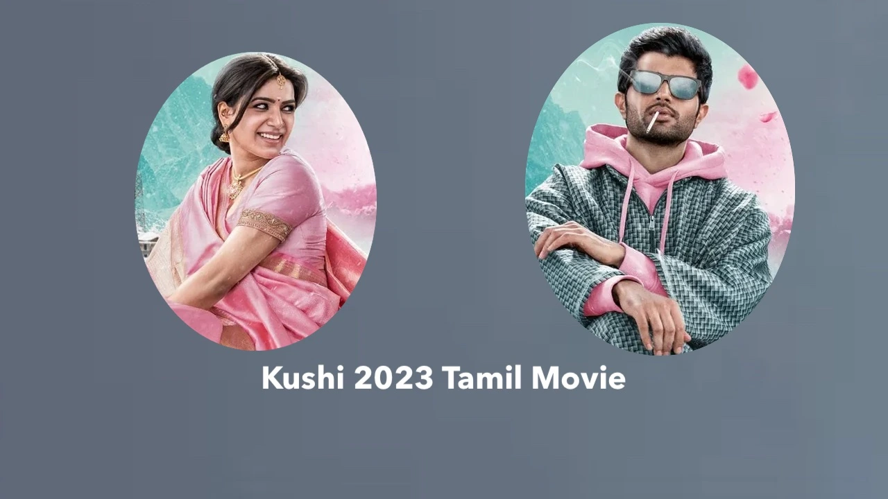 Kushi 2023 Tamil Movie