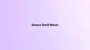 Dasara Tamil Movie