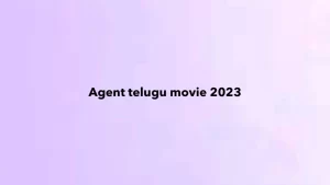 Agent telugu movie 2023