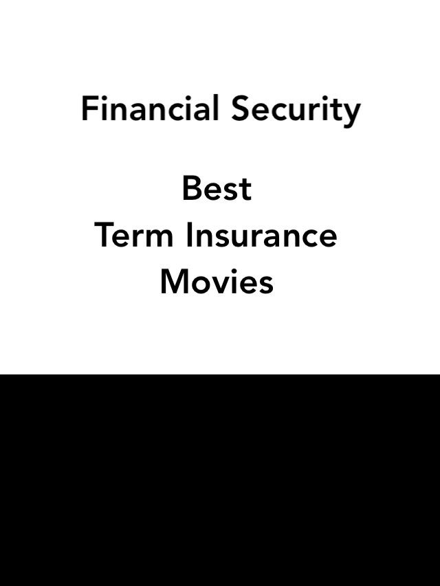 Best Term Insurance Movies
